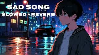 sad lofi song  slow reverb trending viralvideo [upl. by Aicelef]