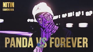 Forever vs Panda  Drake Kanye West Lil Wayne Eminem Desiigner Nitin Randhawa Remix [upl. by Skvorak397]