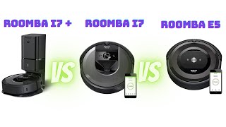 Roomba i7 vs i7 vs E5 Which is the Better Value [upl. by Tabby]