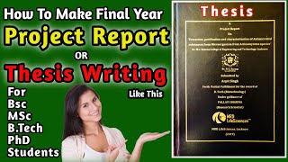 Thesis Writing Dissertation How to Make Good Thesis  For Bsc MSc BTech BPharm PhD Students [upl. by Ennayhs184]