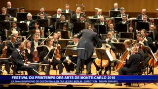 La 6ème symphonie de Mahler ouvre l’édition 2016 du Festival du Printemps des Arts de MonteCarlo [upl. by Ahsiekat]