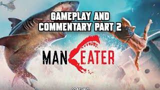 TAB Maneater Gameplay and Commentary Part 2 [upl. by Lovato]