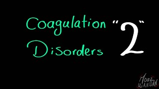 Coagulation Disorders 02 Azhar Damietta [upl. by Noreh]