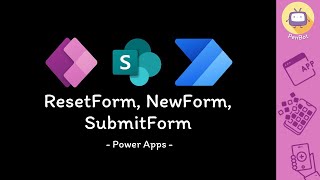 Power Apps  ResetForm NewForm SubmitForm [upl. by Hay]