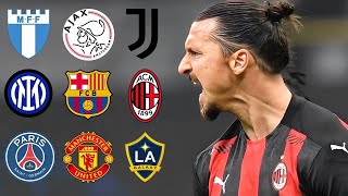 Zlatan Ibrahimovic  First amp Last Goal For Every Team [upl. by Collete574]