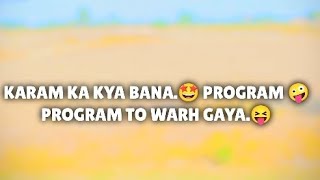 program Ka kia bana 😂 program to warh gia 🤩 Episode 9duet program funnyvideo [upl. by Maclean]