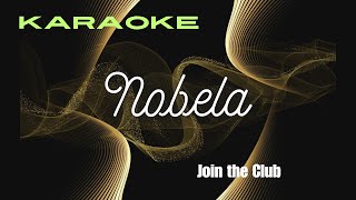 Nobela karaoke Join the Club [upl. by Mauldon]