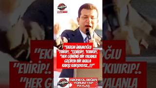 Ekrem İmamoğlu evirip çevirip kıvırıp her gününü yalanla geçiren bir akılla karşı karşıyayız [upl. by Ahsenyt]