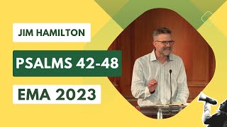 EMA 2023 James Hamilton  Psalms 4248 [upl. by Ardnahc]