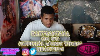 babysantana  on go Official Music Video REACTION [upl. by Keynes]