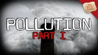 Pollution Part 1 [upl. by Bobbye225]