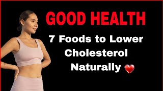 7 Foods to Lower Cholesterol Naturally  Combat High Cholesterol with These Healthy Choicesquot [upl. by Zenda]