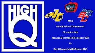 2023 High Q Middle School Championship  Johnson Central vs Boyd County [upl. by Nonnaihr331]