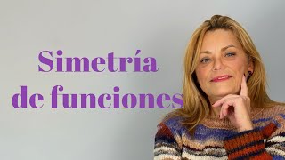 SIMETRÍA DE FUNCIONES 1 [upl. by Biancha]