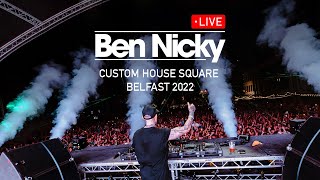 Ben Nicky  Live at Custom House Square Belfast 2022 FULL HD SET [upl. by Nylasor]