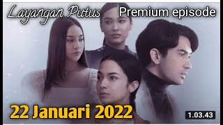 Layangan putus  Premium episode 10 A 10 B TAMAT [upl. by Inahteb292]