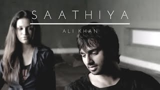 Ali Khan  Saathiya  Official Music Video [upl. by Sokim]