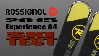 2015 Rossignol Experience 84 Ski Test With Ron Kipp And Tim Flanagan [upl. by Enatan231]