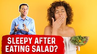 Sleepy After Eating Salad – Dr Berg [upl. by Smaoht]