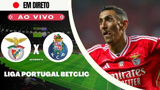 🔴BENFICA X PORTO LIGA PORTUGAL BETCLIC [upl. by Aihsrop518]