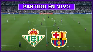 🔴 REAL BETIS vs BARCELONA EN VIVO ⚽ JUEGA LAMINE YAMAL POR LA LIGA ESPAÑOLA  LA SECTA DEPORTIVA [upl. by Arst964]