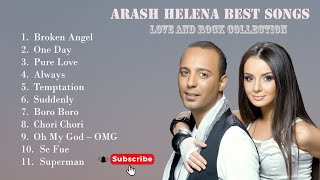 Arash Helena Greatest Hits ‖ Best Songs By One Of The Best Artist ‖ Top Songs ‖ Best Songs [upl. by Chow]