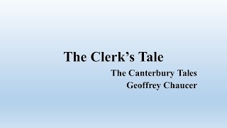 The Clerks Tale From Geoffrey Chaucers quotThe Canterbury Talesquot Summary [upl. by Juliana]