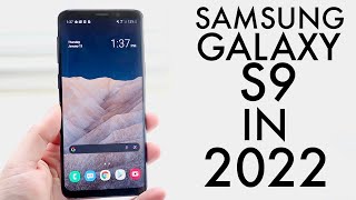 Samsung Galaxy S9 In 2022 Still Worth It Review [upl. by Horbal]