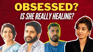 Is Samantha Still Obsessed With Naga Chaitanya amp Her Past 🤔  Is She Really Healing [upl. by Trainor]