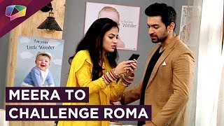 Meera Challenges Roma  Brings Her Truth Out  Kaleerein  Zee Tv [upl. by Atrebor616]