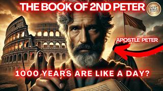 The Complete Story of the book of 2nd Peter Like Youve Never Seen It Before [upl. by Middlesworth252]