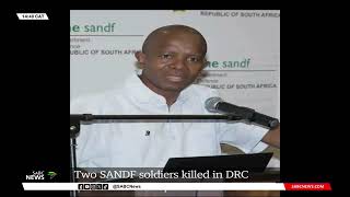 Two SANDF soldiers killed in DRC [upl. by Esinwahs124]