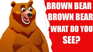 Brown Bear Brown Bear What Do You See  Preschool Songs amp Nursery Rhymes for Circle Time [upl. by Winnah]