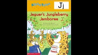 AlphaTales Letter J Jaguars Jamboree Irresistible Animal Storybooks [upl. by Lauren]