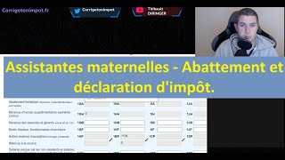 Assistantes maternelles  calcul de labattement et déclaration dimpôt [upl. by Aleciram]