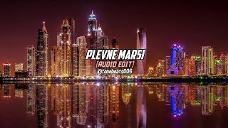 Plevne Marsi Audio Edit  Tone Beats [upl. by Mirilla]