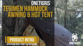 OneTigris TEGIMEN Hammock Awning amp Hot Tent Presale [upl. by Ennovahc]