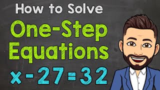 How to Solve OneStep Equations  OneStep Equation Steps  Math with Mr J [upl. by Attennaj]