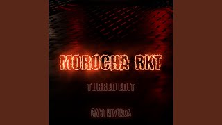 Morocha RKT Turreo Edit [upl. by Sanderson418]