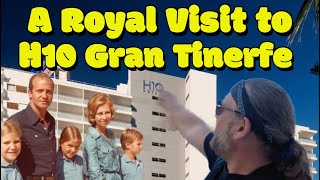 A Royal Visit to H10 Gran Tinerfe Tenerife [upl. by Llewxam]