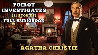 Poirot Investigates  11 Stories  Agatha Christie Audiobook [upl. by Eat]