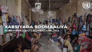 Xabsiyada Soomaaliya Horumarka iyo Caqabadaha jira [upl. by Loomis]