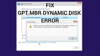 Fix Windows Cannot be Installed to This Disk GPT MBR amp Dynamic Disk Error [upl. by Lenwood679]