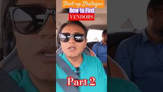 Part 2 How to Find VendorsStartup Strategies businessstartup strategy vlog businessventure [upl. by Madelyn]