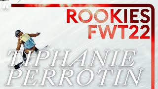 FWT22 Rookies I Tiphanie Perrotin [upl. by Lleon]