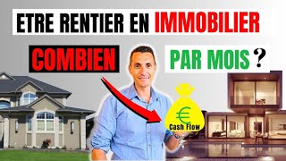 combien il te faut pour être rentier immobilier [upl. by Afrika]