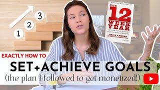 HOW TO ACHIEVE YOUR GOALS IN ONLY 12 Weeks  Complete Guide To The 12 Week Year Goal Setting Method [upl. by Ecneps375]