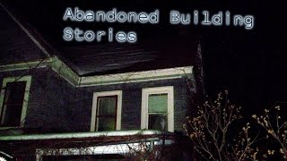 3 Creepy Abandoned Building Horror Stories [upl. by Zosema]