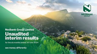 2024 Nedbank Group Interim Results [upl. by Truscott847]