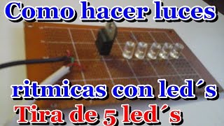 Como hacer leds ritmicos [upl. by Younglove115]